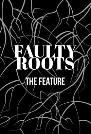 Faulty Roots (2021)